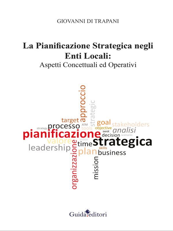 La Pianificazione Strategica negli Enti Locali: Aspetti Concettuali ed Operativi
